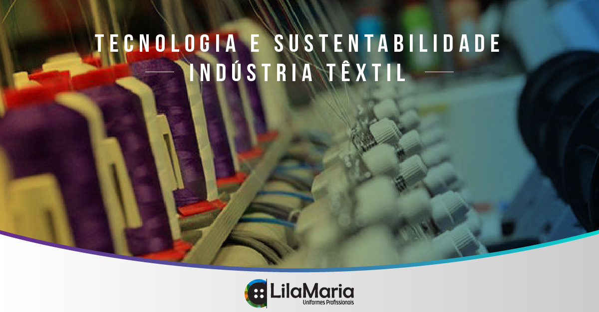 Tecnologia E Sustentabilidade Ind Stria T Xtil